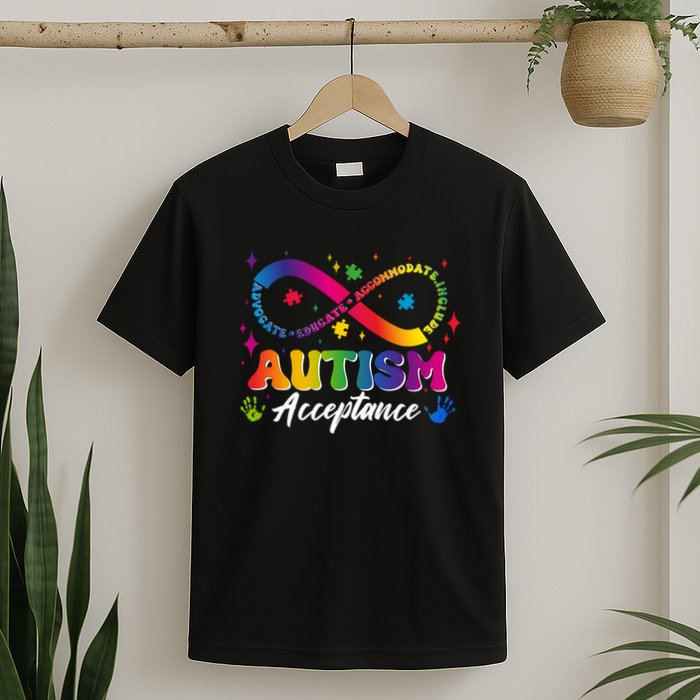 Autism Acceptance Infinity Advocate Educate Accommodate Include T-Shirt
