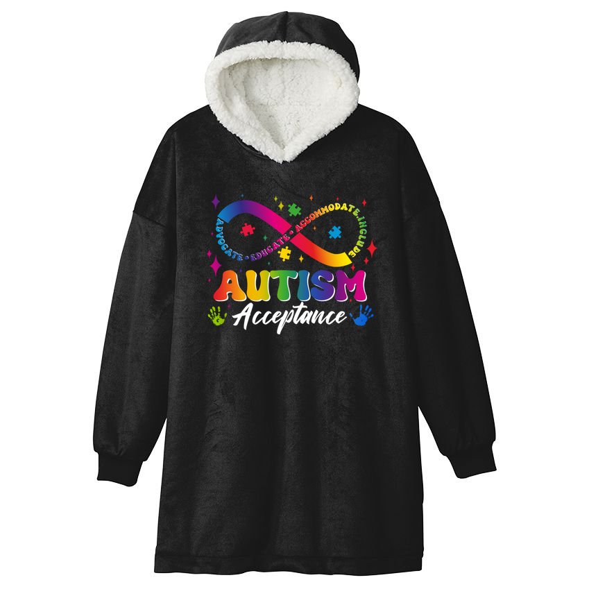 Autism Acceptance Infinity Advocate Educate Accommodate Include Hooded Wearable Blanket
