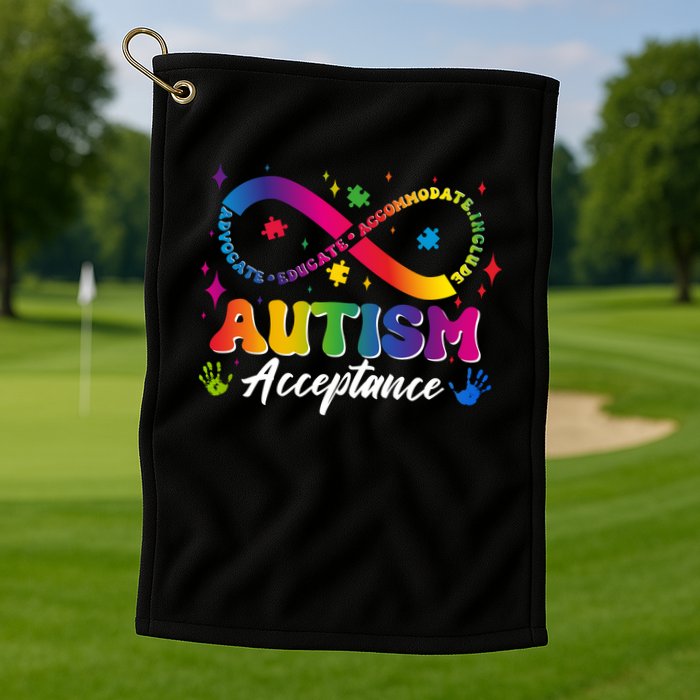 Autism Acceptance Infinity Advocate Educate Accommodate Include Golf Towel
