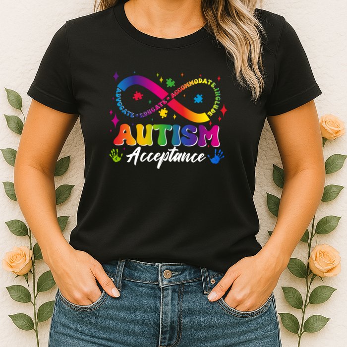 Autism Acceptance Infinity Advocate Educate Accommodate Include Womens T-Shirt