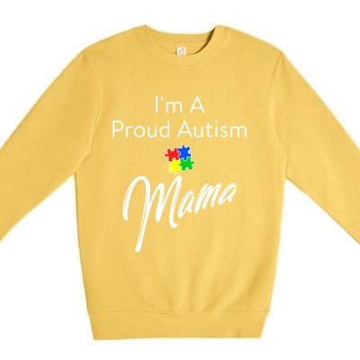 Autism Awareness IM A Proud Autism Mama Cool Gift Premium Crewneck Sweatshirt