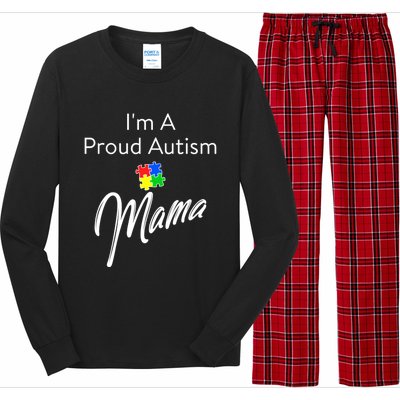 Autism Awareness IM A Proud Autism Mama Cool Gift Long Sleeve Pajama Set