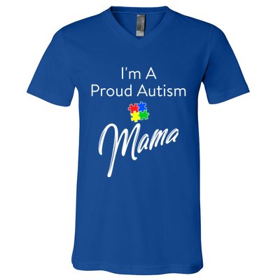 Autism Awareness IM A Proud Autism Mama Cool Gift V-Neck T-Shirt