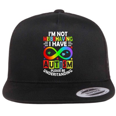 Autism Awareness I'm Not Misbehaving I Have Autism Support Flat Bill Trucker Hat