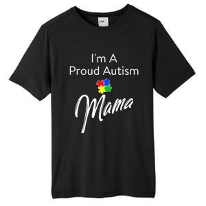 Autism Awareness IM A Proud Autism Mama Gift Tall Fusion ChromaSoft Performance T-Shirt