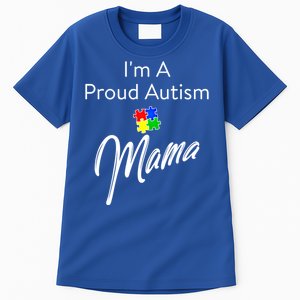 Autism Awareness IM A Proud Autism Mama Gift Tall T-Shirt