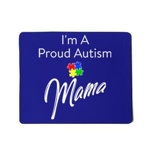 Autism Awareness IM A Proud Autism Mama Gift Mousepad