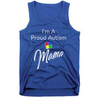 Autism Awareness IM A Proud Autism Mama Gift Tank Top