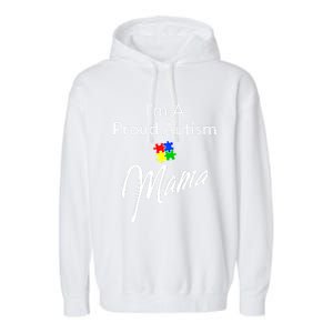 Autism Awareness IM A Proud Autism Mama Gift Garment-Dyed Fleece Hoodie