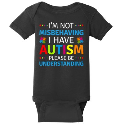Autism Awareness I'm Not Misbehaving I Have Autism Baby Bodysuit