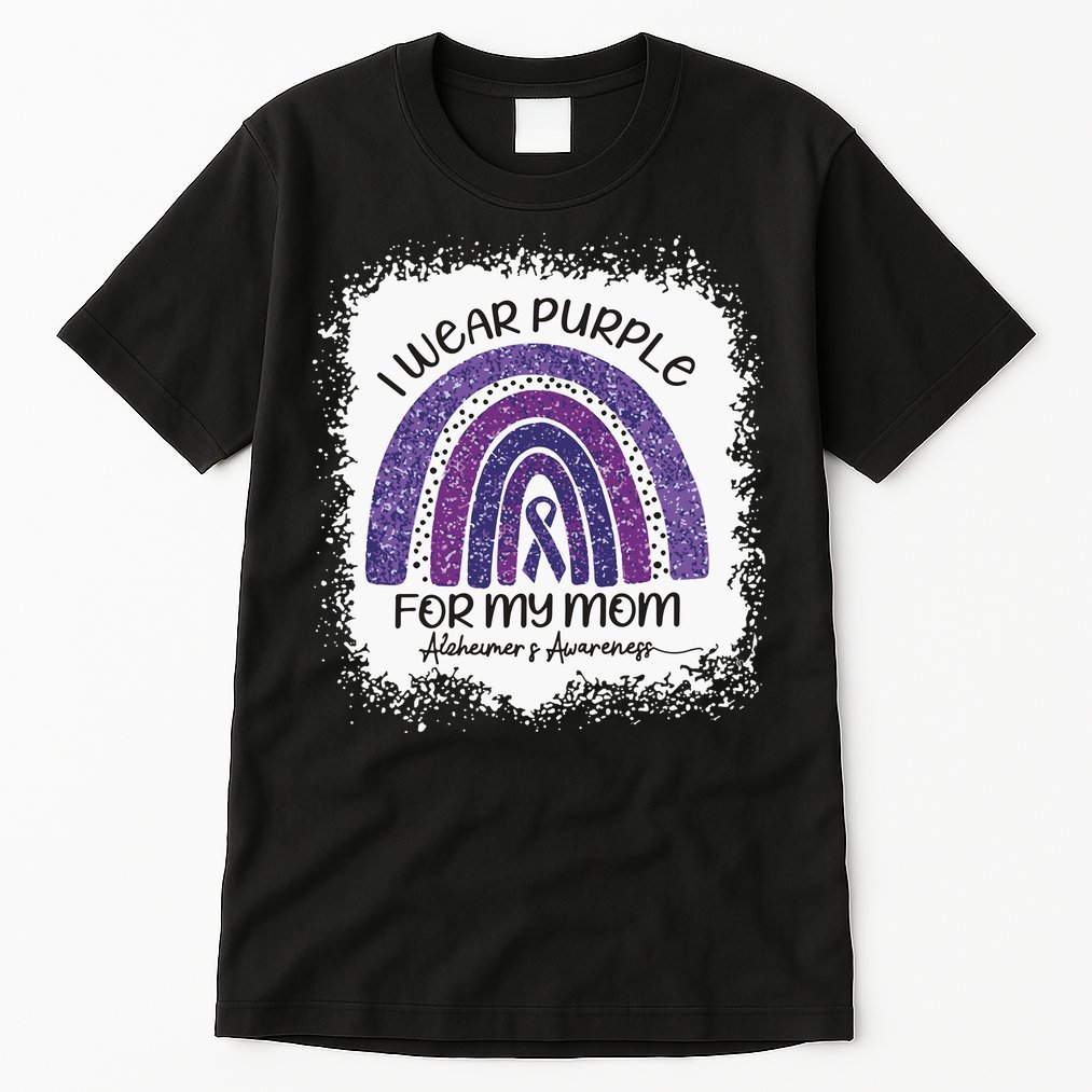 Alzheimer’S Awareness I Wear Purple For My Mom Purple Rainbow Tall T-Shirt