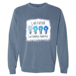 Autism Awareness I Light It Up Blue Meaningful Gift Garment-Dyed Sweatshirt