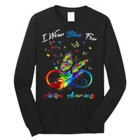 Autism Awareness I Wear Blue For Autism Awareness Long Sleeve Shirt