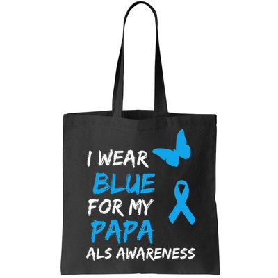 ALS Awareness I Wear Blue For My Papa Ribbon Bag