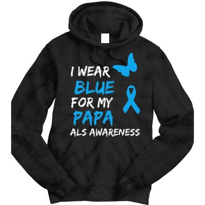 ALS Awareness I Wear Blue For My Papa Ribbon Tie Dye Hoodie