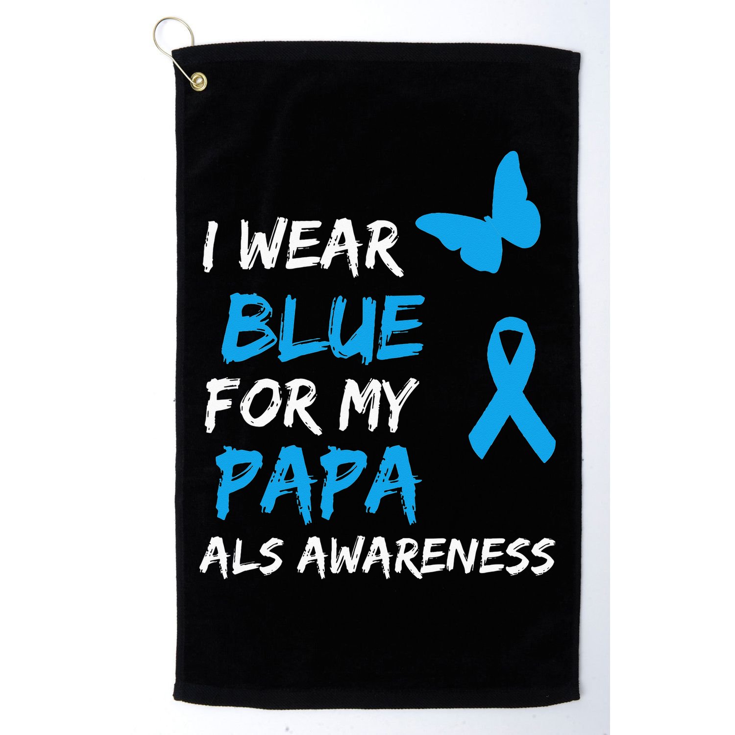 ALS Awareness I Wear Blue For My Papa Ribbon Golf Towel