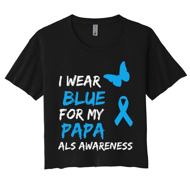 ALS Awareness I Wear Blue For My Papa Ribbon Crop Top