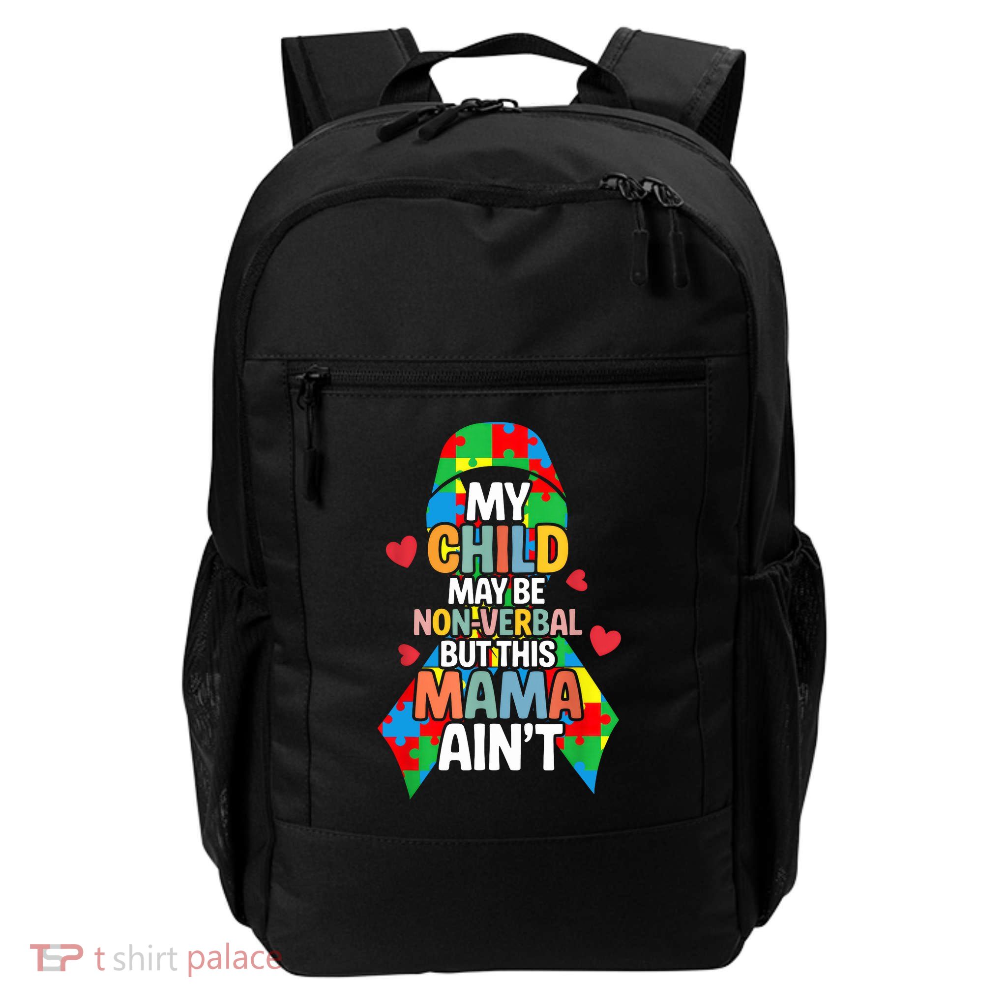 Autism Awareness I May Be Nonverbal But My Momma Aint Autism  Daily Commute Backpack