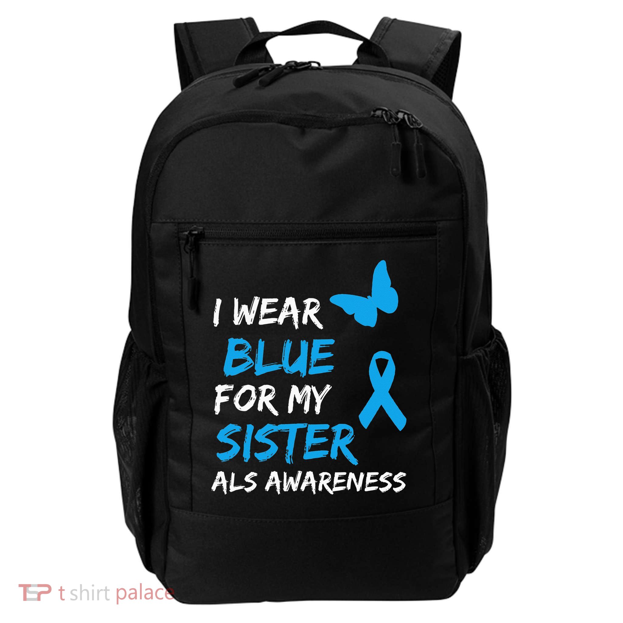 ALS Awareness I Wear Blue For My Sister Ribbon Backpack