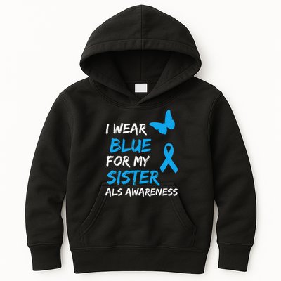 ALS Awareness I Wear Blue For My Sister Ribbon Kids Hoodie