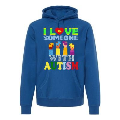 Autism Awareness I Love Someone With Autism Gift Premium Hoodie