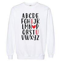 Abc Alphabet I Love You English Teacher Valentines Day Gift Garment-Dyed Sweatshirt