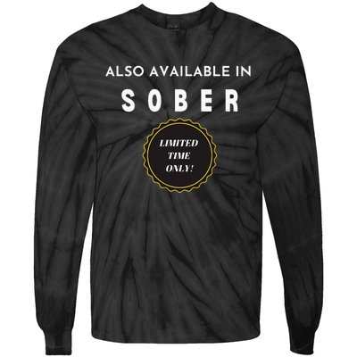 Also Available In Sober Funny Adult Drinking Humor Tie-Dye Long Sleeve Shirt