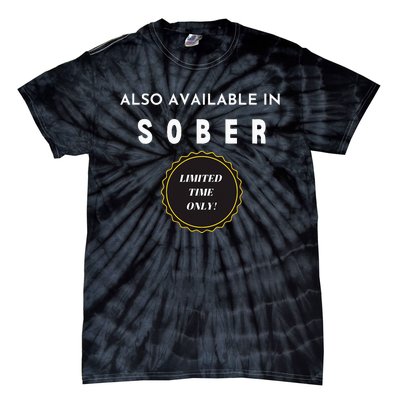 Also Available In Sober Funny Adult Drinking Humor Tie-Dye T-Shirt