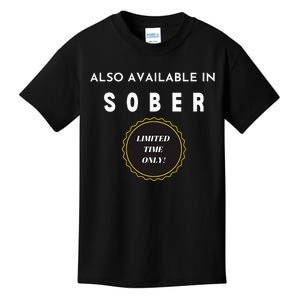 Also Available In Sober Funny Adult Drinking Humor Kids T-Shirt