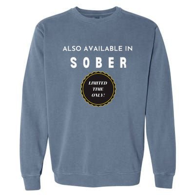 Also Available In Sober Funny Adult Drinking Humor Garment-Dyed Sweatshirt