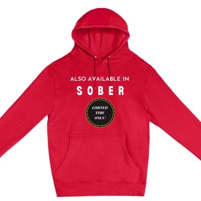 Also Available In Sober Funny Adult Drinking Humor Premium Pullover Hoodie