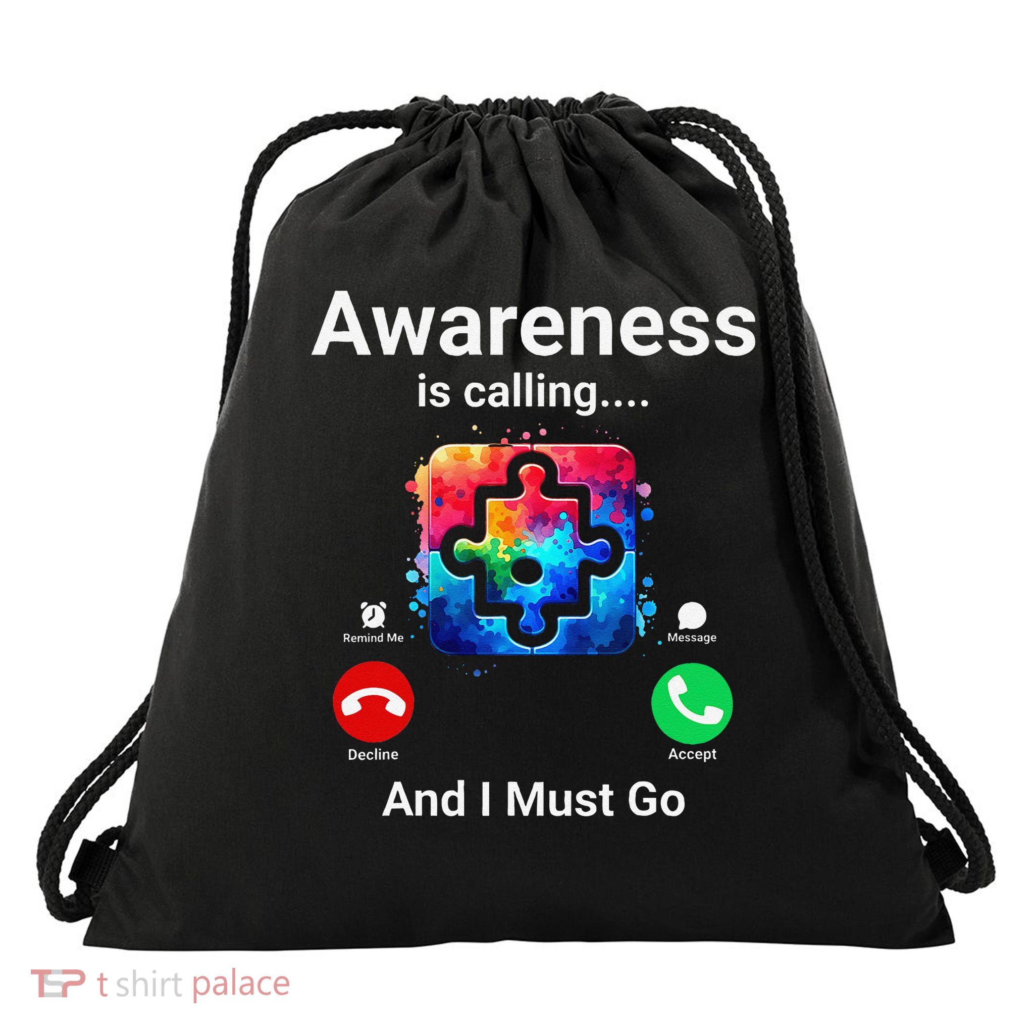 Autism Awareness Is Calling I Must Go Drawstring Bag