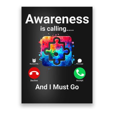 Autism Awareness Is Calling I Must Go Poster