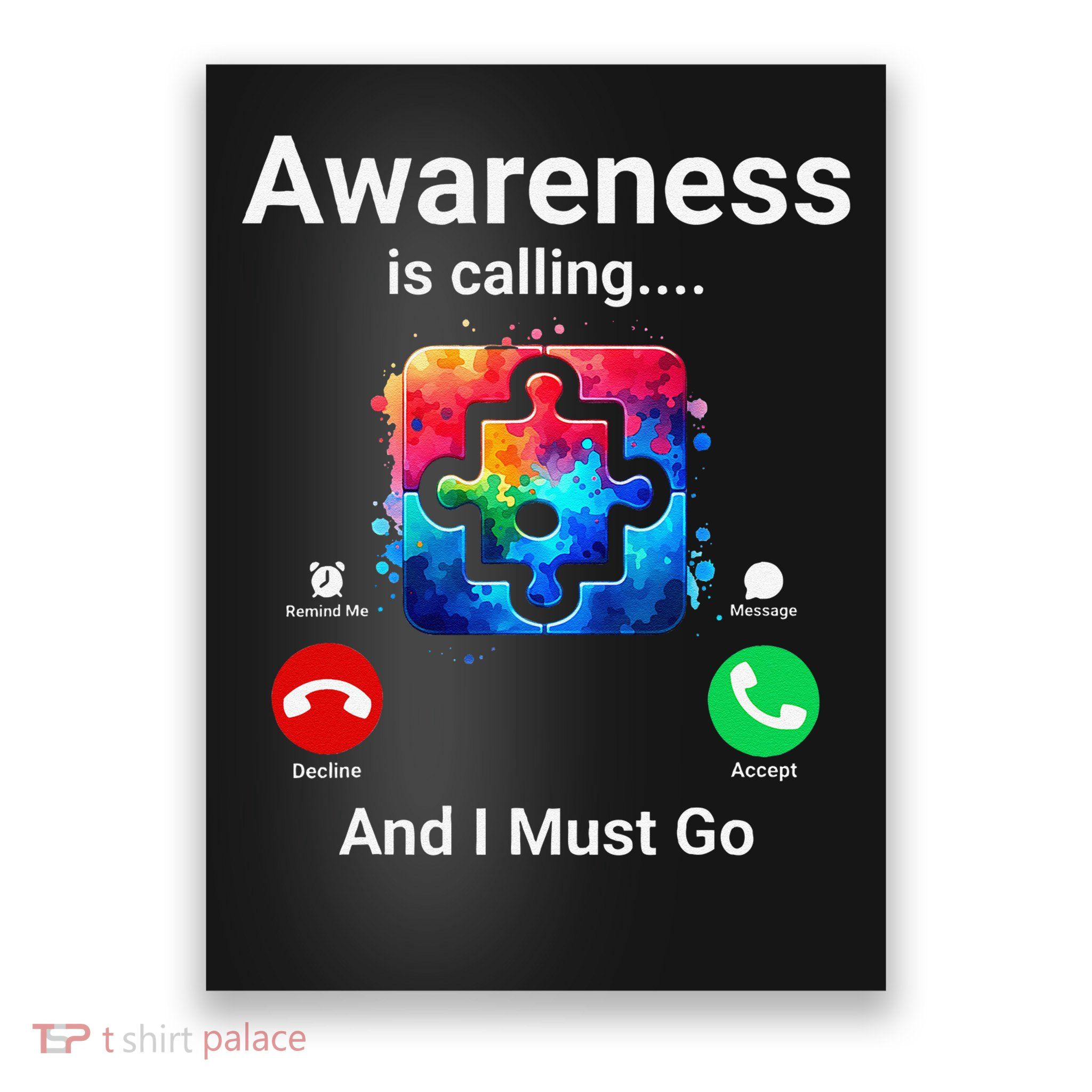 Autism Awareness Is Calling I Must Go Poster