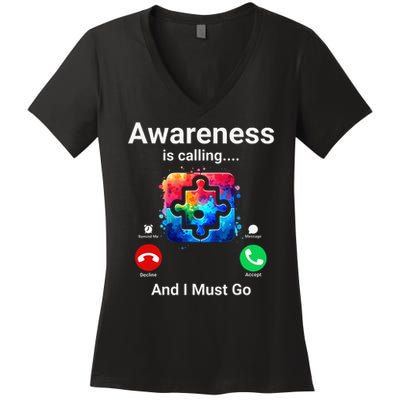 Autism Awareness Is Calling I Must Go Women's V-Neck T-Shirt