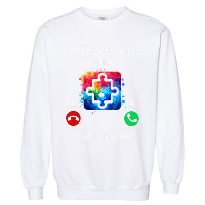 Autism Awareness Is Calling I Must Go Garment-Dyed Sweatshirt