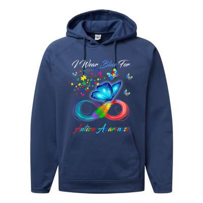 Autism Awareness I Wear Blue For Autism Family Support Performance Fleece Hoodie