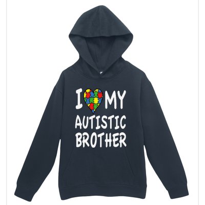 Autism Awareness I Love My Autistic Brother Urban Pullover Hoodie