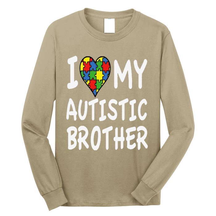 Autism Awareness I Love My Autistic Brother Long Sleeve Shirt