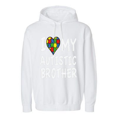 Autism Awareness I Love My Autistic Brother Garment-Dyed Fleece Hoodie