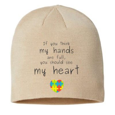 Autism Awareness If You Think My Hands Are Full... Sustainable Beanie