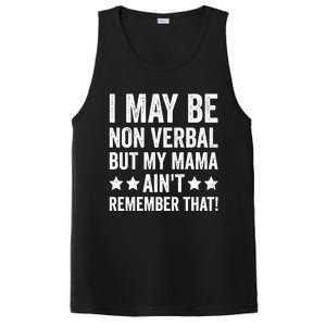 Autism Awareness I May Be Nonverbal But My Mama AinT Gift PosiCharge Competitor Tank