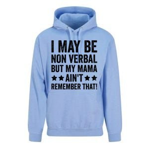 Autism Awareness I May Be Nonverbal But My Mama AinT Gift Unisex Surf Hoodie