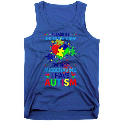 Autism Awareness IM Not Misbehaving I Have Autism Funny Gift Tank Top