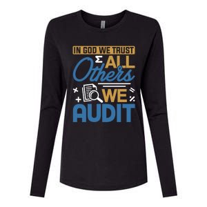 Auditor Accounting In God We Trust All Others We Audit Gift Womens Cotton Relaxed Long Sleeve T-Shirt