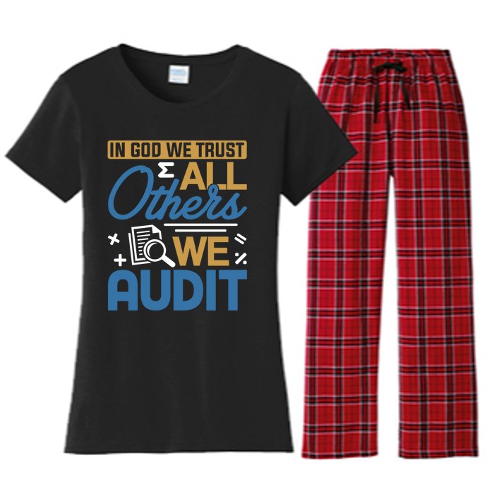 Auditor Accounting In God We Trust All Others We Audit Gift Women's Flannel Pajama Set