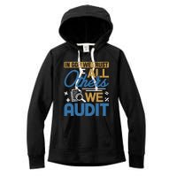 Auditor Accounting In God We Trust All Others We Audit Gift Women's Fleece Hoodie