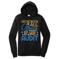 Auditor Accounting In God We Trust All Others We Audit Gift Women's Pullover Hoodie