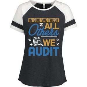 Auditor Accounting In God We Trust All Others We Audit Gift Enza Ladies Jersey Colorblock Tee