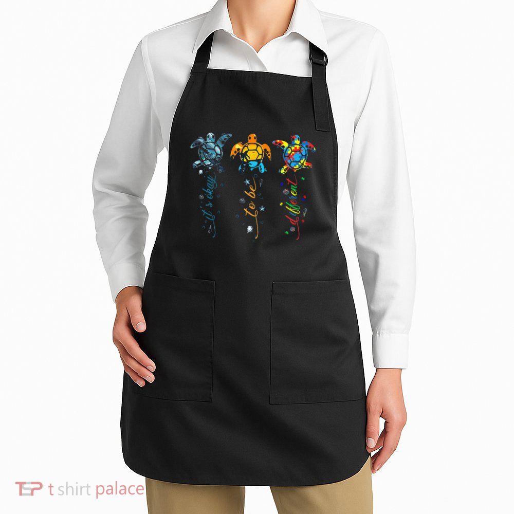 Autism Awareness Its Ok To Be Different Sea Turtle Planet Apron
